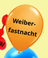 Weiber- fastnacht